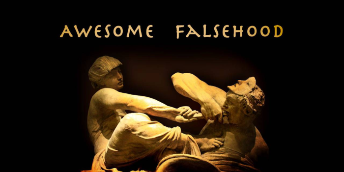 Awesome Falsehood